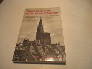 nachrichten aus dem Elsass. Deutschsprachige Literatur in Frankreich.