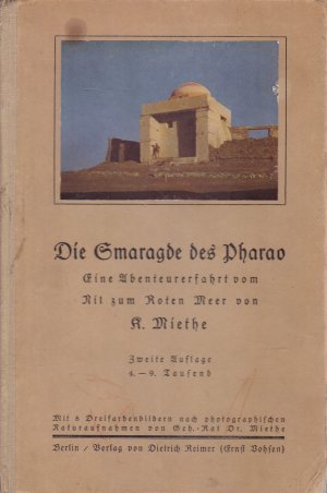 antiquarisches Buch – R. Miethe – Die Smaragde des Pharao - Eine Abenteurerfahrt vom Nil zum Roten Meer