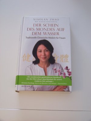 gebrauchtes Buch – Xiaolan Zhao – Der Schein des Mondes auf dem Wasser +++ TCM für Frauen +++ TOP!!!