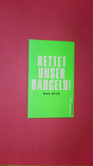 gebrauchtes Buch – Max Otte – RETTET UNSER BARGELD!.