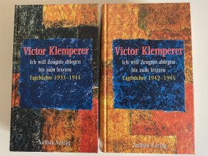 gebrauchtes Buch – Victor Klemperer – Ich will Zeugnis ablegen bis zum letzten. Tagebücher 1933 - 1941 und 1942 - 1945 (zwei Bände)