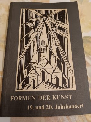 Formen der Kunst Teil IV. Die Kunst im 19.und 20. Jahrhundert