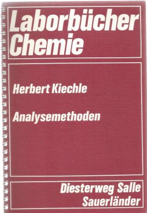 Einführung in die Analysenmethoden. Laborbücher Chemie. Herausgegeben von Lore Fischer-Blunk