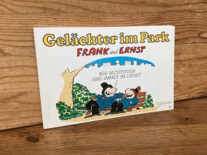 gebrauchtes Buch – Bob Thaves – Gelächter im Park. Frank und Ernst