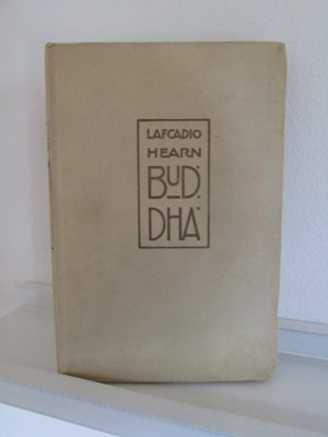 antiquarisches Buch – Lafcadio Hearn – Buddha. Neue Geschichten und Studien aus Japan.