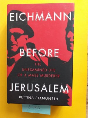 1 dickes gebundenes Buch, neuwertig: " Eichmann before Jerusalem " The unexamined Life of a Mass-Murderer