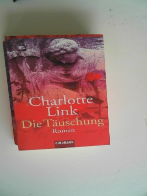 gebrauchtes Buch – Charlotte Link – Die Täuschung Link, Charlotte