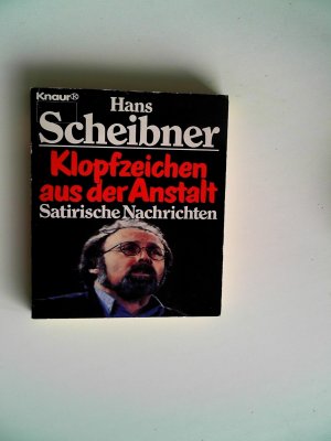 Klopfzeichen aus der Anstalt: Satirische Nachrichten (Knaur Taschenbücher. Humor) Scheibner, Hans and Wachsmuth, W