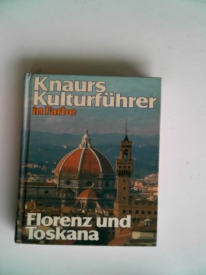 gebrauchtes Buch – Knaurs Kulturführer in Farbe, Florenz und Toskana