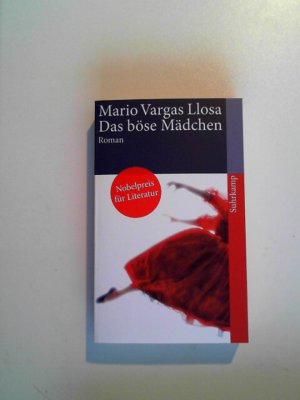 gebrauchtes Buch – Mario Vargas Llosa – Das böse Mädchen [Paperback] Vargas Llosa, Mario and Wehr, Elke