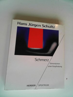 gebrauchtes Buch – Hans J. Schultz – Schmerz Schultz, Hans J.