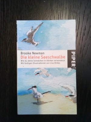 gebrauchtes Buch – Die kleine Seeschwalbe: Wie du deine Schwächen in Stärken verwandelst