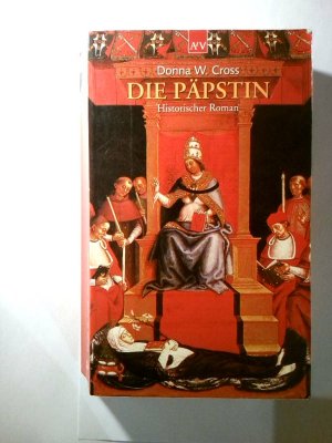 gebrauchtes Buch – Donna W. Cross – Die Päpstin [Paperback] Cross, Donna W. and Neuhaus, Wolfgang