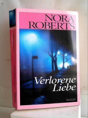 Verlorene Liebe [Paperback] Nora Roberts