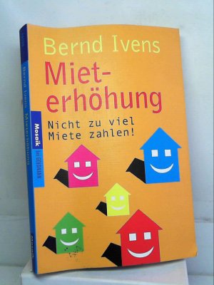 gebrauchtes Buch – Bernd Ivens – Mieterhöhung Ivens, Bernd