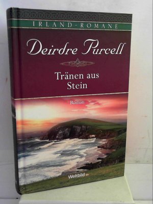 gebrauchtes Buch – Deirdre Purcell – Tränen aus Stein : Roman. Deirdre Purcell. Aus dem Engl. von Uta Hege, Irland-Romane Weltbild-SammlerEditionen [Hardcover] [Jan 01, 2009] Purcell, Deirdre