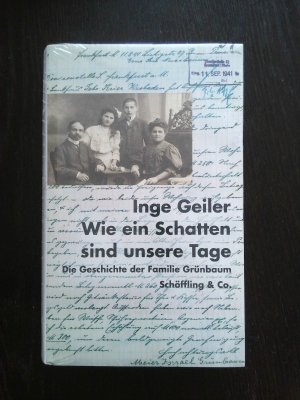 gebrauchtes Buch – Wie ein Schatten sind unsere Tage: Die Geschichte der Familie Grünbaum