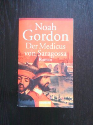 gebrauchtes Buch – Der Medicus von Saragossa: Roman