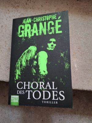 gebrauchtes Buch – Jean-Christophe Grangé – Choral des Todes