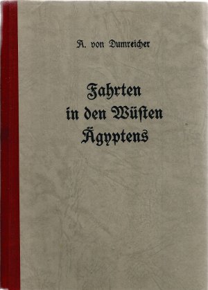 Fahrten, Pfadfinder und Beduinen in den Wüsten Ägyptens. Mit 31 Illustrationen