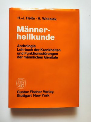 gebrauchtes Buch – Heite, Hans J – Männerheilkunde - Andrologie