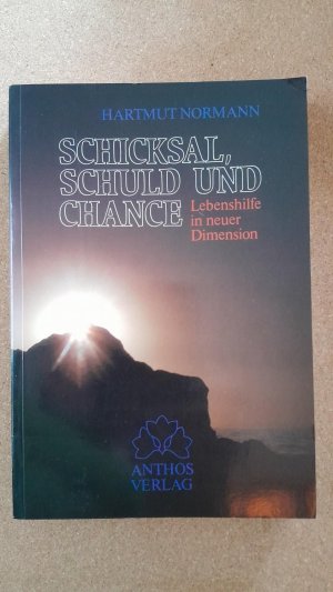 gebrauchtes Buch – Hartmut Normann – Schicksal, Schuld und Chance. Lebenshilfe in neuer Dimenstion. Ungekürzte Studienausgabe