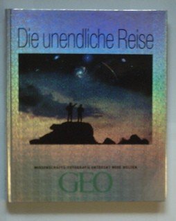 gebrauchtes Buch – Hrsg. von Gaede – Die unendliche Reise. Wissenschafts- Fotografie entdeckt neue Welten.