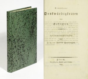 Xenophons Denkwürdigkeiten des Sokrates. Aus dem Griechischen übersetzt von Johann Jakob Hottinger.