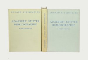 Adalbert Stifter Bibliographie. Hauptband sowie 1. u. 2. Fortsetzung in 3 Bänden. (= Schriftenreihe des Adalbert Stifter-Institutes des Landes Oberösterreich […]