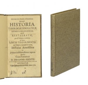 Historia theologiae dogmaticae Lutheri & Melanchthonis opera restauratae, qua & integra exhibetur de hujus locis theologicis historica commentatio, historiae […]