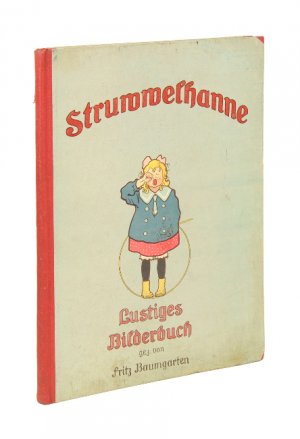 Struwwelhanne. Lustiges Bilderbuch gez. von Fritz Baumgarten. Text von Lucy Walden.