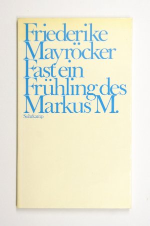 Fast ein Frühling des Markus M.