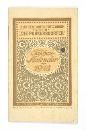 antiquarisches Buch – Kalender - Purkersdorf]. – Taschenkalender des Blinden-Unterstützungsvereines „Die Purkersdorfer“ für das Jahr 1918.