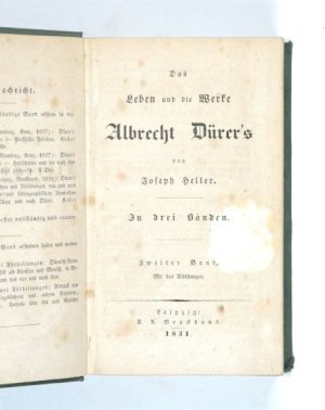 Das Leben und die Werke Albrecht Dürer's. In drei Bänden. Zweiter [2.] Band [= alles Erschienene].