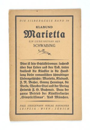 Marietta. Ein Liebesroman aus Schwabing. (= Die Silbergäule, Bd. 79).