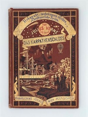 Das Karpathenschloß. (= Bekannte und unbekannte Welten. Abenteuerliche Reisen von Julius Verne, Bd. 61).