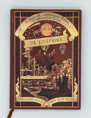 Die Eissphinx. (= Bekannte und unbekannte Welten. Abenteuerliche Reisen von Julius Verne, Bd. 71-72).