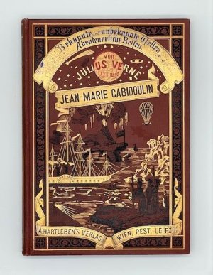 Die Historien von Jean-Marie Cabidoulin. (= Bekannte und unbekannte Welten. Abenteuerliche Reisen von Julius Verne, Bd. 80).