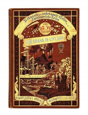 Ein Drama in Livland. (= Bekannte und unbekannte Welten. Abenteuerliche Reisen von Julius Verne, Bd. 85).