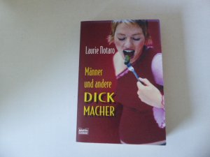 gebrauchtes Buch – Laurie Notaro – Männer und andere Dickmacher. TB