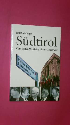 gebrauchtes Buch – Rolf Steininger – SÜDTIROL. 1918 - 1999