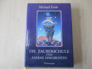 gebrauchtes Buch – Michael Ende – Die Zauberschule