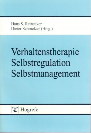 Verhaltenstherapie, Selbstregulation, Selbstmanagement - Frederick H. Kanfer zum 70. Geburtstag