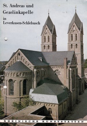 gebrauchtes Buch – Leverkusen-Kirchengeschichte - Kaltenbach, Wilhelm  – St. Anreas und Gezilinkapelle in Leverkusen-Schlebusch.