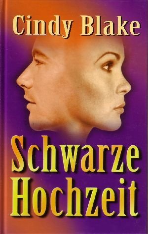 gebrauchtes Buch – Cindy Blake – Schwarze Hochzeit