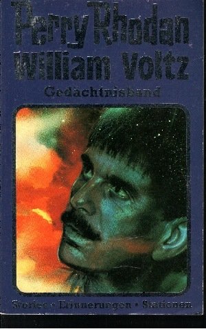 gebrauchtes Buch – William Voltz – Perry Rhodan, William-Voltz-Gedächtnisband