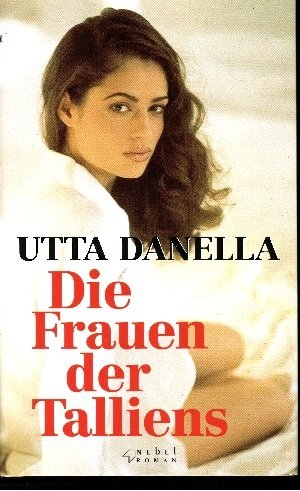 gebrauchtes Buch – Utta Danella – Die Frauen der Talliens