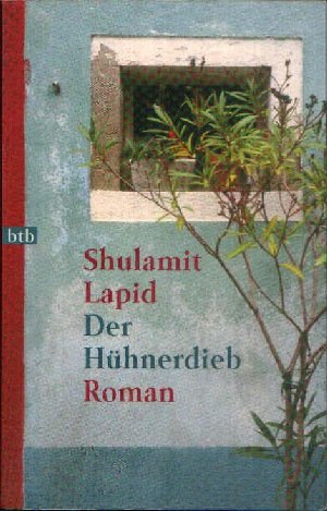 gebrauchtes Buch – Shulamit Lapid – Der Hühnerdieb