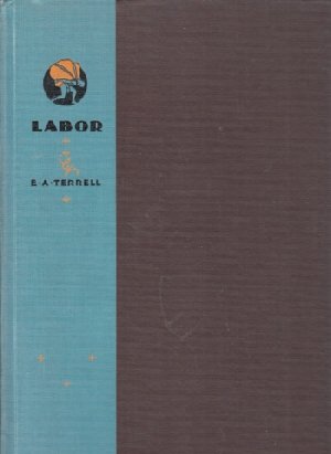 Labor with 11 Illustrations by Herbert L. Daugherty