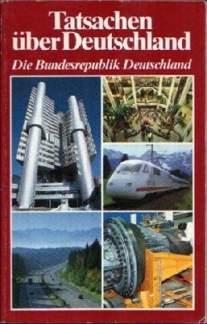 gebrauchtes Buch – karl Römer – Tatsachen über Deutschland Die Bundesrepublik Deutschland gebrauchtes Buch – karl Römer – Tatsachen über Deutschland Die Bundesrepublik Deutschland